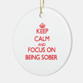 Hou kalm en focus op Sober zijn Keramisch Ornament (Links)