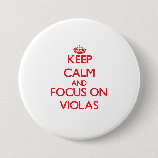 Hou kalm en focus op Violas Ronde Button 7,6 Cm (Voorkant)