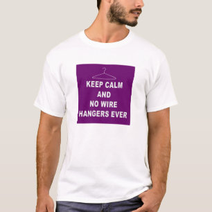Hou kalm en geen wierhangers ooit t-shirt