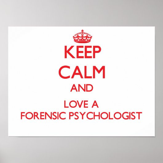 Hou kalm en hou van een forensische psycholoog poster (Voorkant)