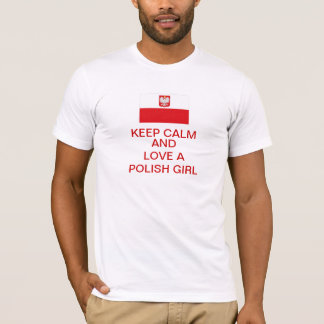 Hou kalm en hou van een Pools meisje T-shirt