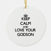 Hou kalm en hou van je Godson Keramisch Ornament (Voorkant)