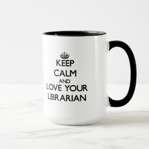 Hou kalm en hou van je Librarian Mok