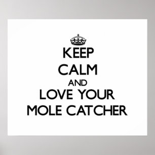 Hou kalm en hou van je Mole Catcher Poster