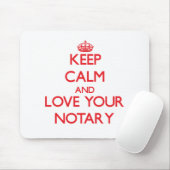 Hou kalm en hou van je Notaris Muismat (Met muis)