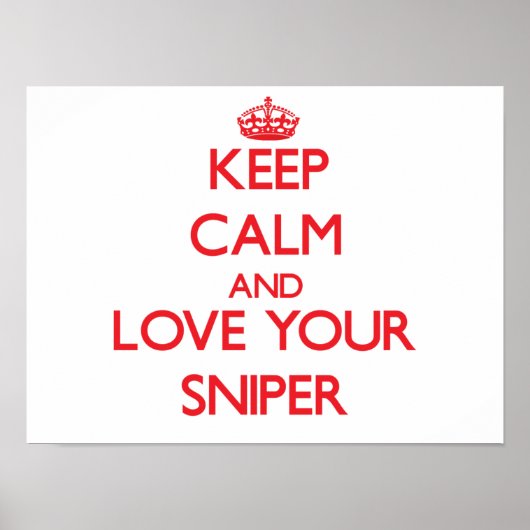 Hou kalm en hou van je sniper poster (Voorkant)