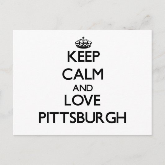 Hou kalm en hou van Pittsburgh Briefkaart (Voorkant)