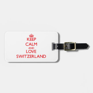 Hou kalm en hou van Zwitserland Bagagelabel