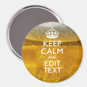Hou kalm en Jouw tekst voor wat koude bier Magneet (Voorkant / Achterkant)