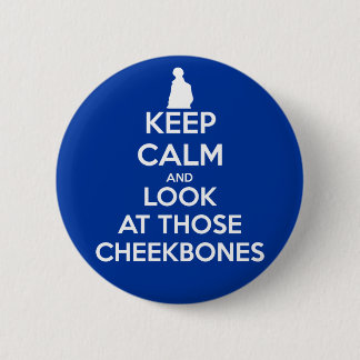 Hou kalm en kijk naar die Cheekbones Ronde Button 5,7 Cm