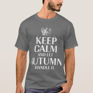 Hou kalm en laat de herfst het gebruiken Gepersona T-shirt