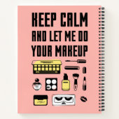 Hou kalm en laat me je make-up doen notitieboek (Achterkant)
