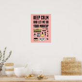Hou kalm en laat me je make-up doen poster (Keuken)
