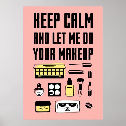 Hou kalm en laat me je make-up doen poster (Voorkant)