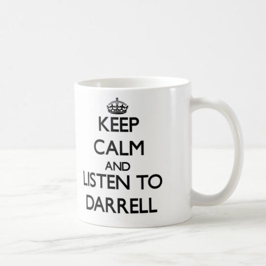 Hou kalm en luister naar Darrell Koffiemok (Rechts)