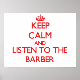 Hou kalm en luister naar de Barber Poster