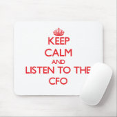 Hou kalm en luister naar de CFO Muismat (Met muis)
