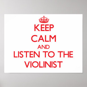 Hou kalm en luister naar de violist poster