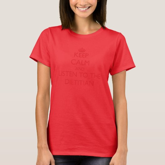 Hou kalm en luister naar Dietititian T-shirt (Voorkant)