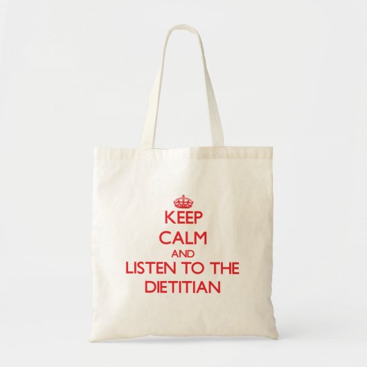 Hou kalm en luister naar Dietititian Tote Bag (Voorkant)