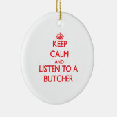 Hou kalm en luister naar een Butcher Keramisch Ornament (Rechts)