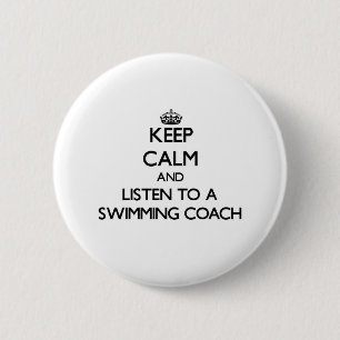 Hou kalm en luister naar een zwemcoach ronde button 5,7 cm