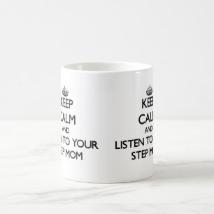 Hou kalm en luister naar je Stap-mama Koffiemok