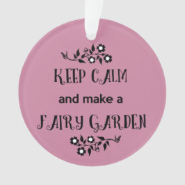 Hou kalm en maak een vuile tuin sierlijk ornament