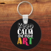 Hou kalm en maak kunstschilders kunstschilder sleutelhanger (Voorkant)