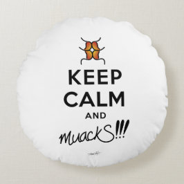 Hou kalm en muackS!!! Rond Kussen
