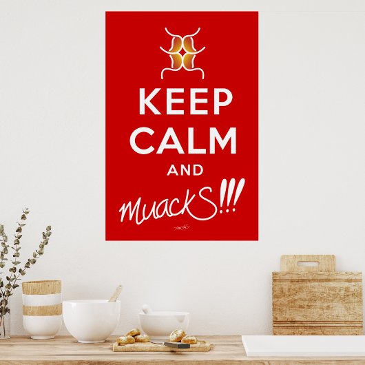 Hou kalm en muackS!!! Rood en wit Poster (Keuken)