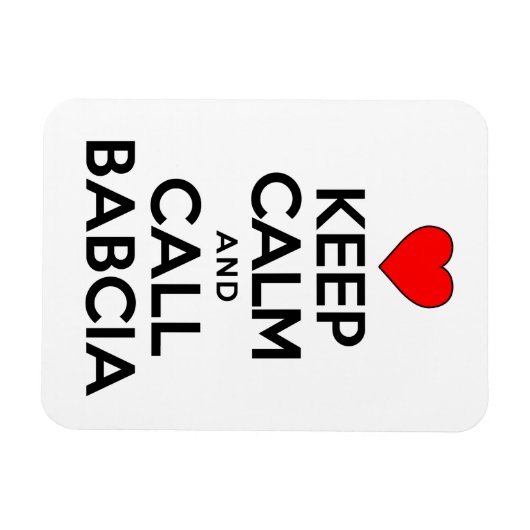 Hou kalm en noem Babcia Poolse grootmoeder Magneet (Horizontaal)