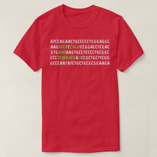 Hou kalm en opeenvolging het Bioinformatica Genome T-shirt (Design voorkant)
