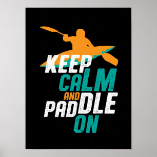Hou kalm en peddel op het Rowing Team van Kayaking Poster