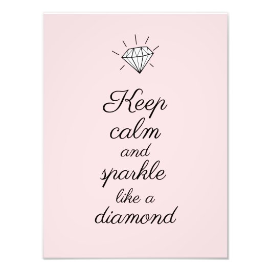 Hou kalm en Sparkle als een diamantroze prinses Foto Afdruk (Voorkant)