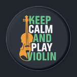 Hou kalm en speel Violin  Violinist Magneet<br><div class="desc">retro orchestra muziekventilatorontwerp voor wie een snaarmuziekinstrument speelt in een muziekband of symfonie. Koel klassieke muziekliefhebbers voor violist,  violist,  muzikant en kunstenaar. Ideaal voor vioolleraar,  orkestfan en mensen die graag viool spelen of gewoon van muziek houden. Geweldig souvenir,  kerstcadeau en verjaardagscadeau voor familie en vrienden.</div>