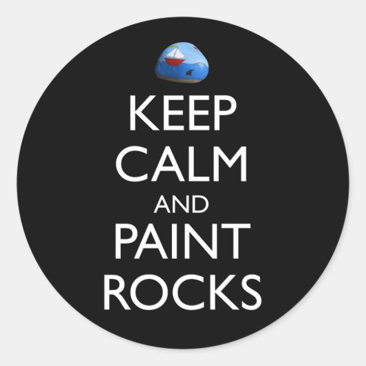 Hou kalm en verf Rocks Funny Rock schilderen Ronde Sticker (Voorkant)