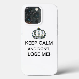 "Hou kalm en verlies me niet!" Case-Mate iPhone Case
