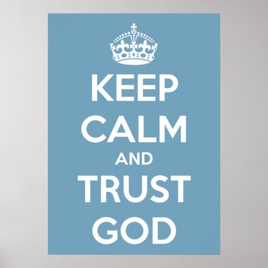 Hou kalm en vertrouw God Blue en White Poster (Voorkant)