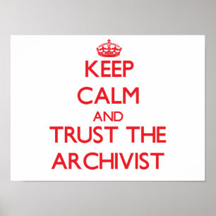 Hou kalm en vertrouw op de Archivist Poster