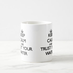 Hou kalm en vertrouw op je ober koffiemok