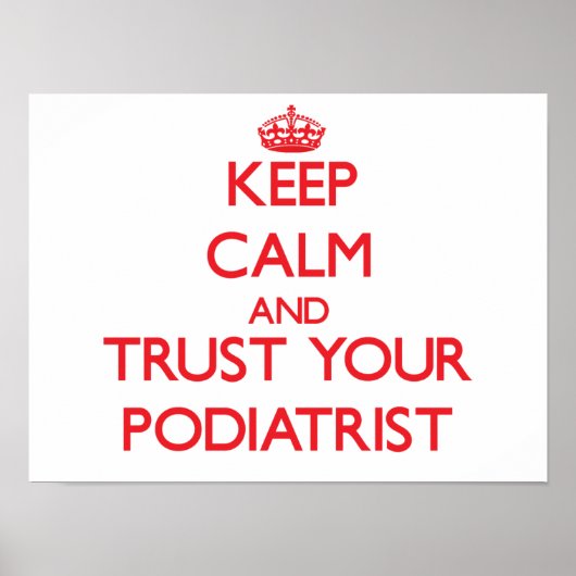 Hou kalm en vertrouw op je podiatrist poster (Voorkant)