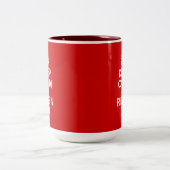 Hou kalm en vorst op diamantjubelen tweekleurige koffiemok (Center)