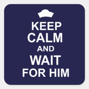 Hou kalm en wacht op hem vierkante sticker