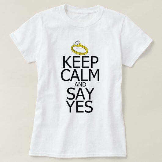 Hou kalm en zeg ja t-shirt (Design voorkant)