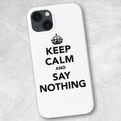 Hou kalm en zeg niets Case-Mate iPhone case