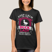 Hou kalm ik ben de Duck Lady Pet Lovers Tshirt (Voorkant)