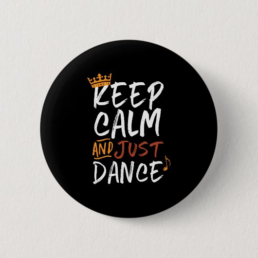 Hou kalm maar dansdanser ronde button 5,7 cm (Voorkant)