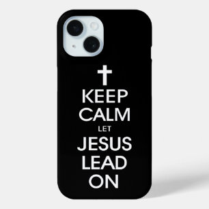 Hou kalm om Jezus aan te zetten - Christelijke rel iPhone 15 Case