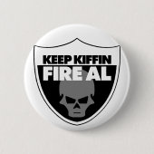 Hou Kiffin Fire Al Button (Voorkant)